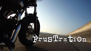 ハーレー　ソロツーリング　" フラストレーション "