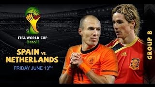 Spain vs Netherlands ► 13.06.2014 Promo ► World Cup 2014 Brazil