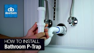 How To Install a Bathroom P-Trap