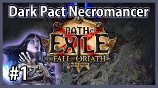 The first Harbingers! - Dark Pact Necromancer #1 - Path of Exile: Fall of Oriath / Harbinger League