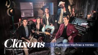 Los Claxons - Hasta Que Vuelvas A Verme (Track 01)