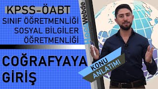 1) 2020 ÖABT Engin ERAYDIN GENEL COĞRAFYA (Sosyal - Sınıf ) COĞRAFYA'YA GİRİŞ