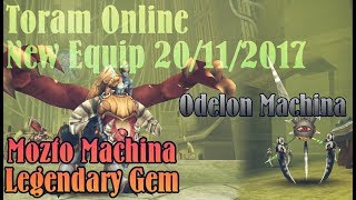 Toram Online Update 20/11/2017 - New Equipment Drop - Moxto Machina Legendary Gem -Odelon Machina