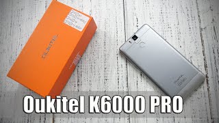 Oukitel K6000 Pro: обзор (распаковка) "заряженного" смартфона с классом защиты IP64 |unboxing|