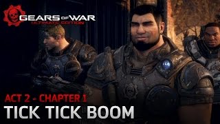 Gears of War: Ultimate Edition - Act 2: Nightfall - Chapter 1: Tick Tick Boom - Walkthrough