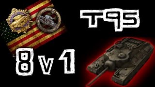 World of Tanks || T95 - 1 vs 8 - 12 KILLS - 11,000 DMG...