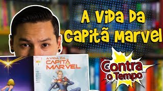 A Vida da Capitã Marvel e um pouco de sua origem!!!