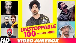 Unstoppable 100 Million Hits | Video Jukebox | Diljit Dosanjh | Mankirt Aulakh | Parmish Verma