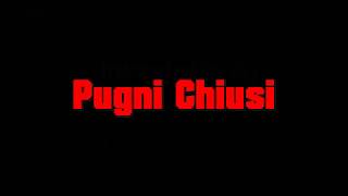 Pugni chiusi karaoke