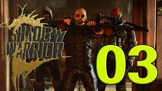 Прохождение Shadow Warrior 2 — 03 —  [Без комментариев]
