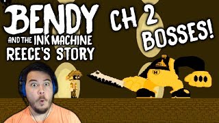BENDY BOSS BATTLES?! | Bendy and the Ink Machine: Reece's Story Reloaded (Chapter 2)