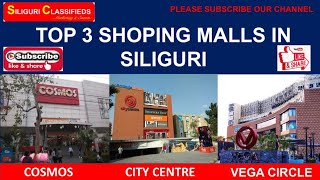 Siliguri, Top 3 shopping malls in siliguri