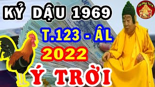 Thần Phật ĐỘ MỆNH Kỷ Dậu 1969 LÀM 3 Việc Này ĐỔI ĐỜI GIÀU TO T.123 - 2022 ÂL