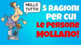 5 Ragioni Per Cui Molte Persone Abbandonano I Propri Obiettivi