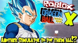 ANOTHER DBZ SIMULATOR TO TOP THEM ALL?!? | Roblox: Dragon Ball X