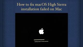 How to fix macOS Mojave /High Sierra installation failed on MacBook Pro, MacBook 2018