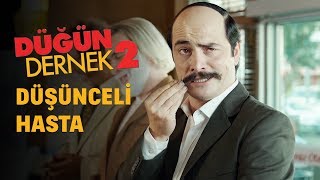 Düğün Dernek 2: Sünnet | Düşünceli Hasta