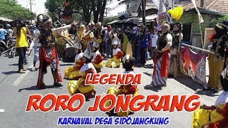 Karnaval Sidojangkung : "LEGENDA RORO JONGRANG" [FULL HD]