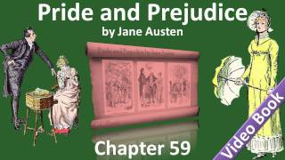 Chapter 59 - Pride and Prejudice by Jane Austen