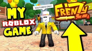 YOUTUBER ONLY ROBLOX FRENZY (My New Roblox Game)