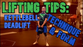 Lifting Tips with the Kettlebell Deadlift