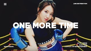 TWICE (트와이스) - One More Time | Line Distribution