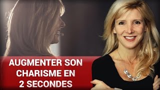 Comment augmenter son charisme en 2 secondes par Stéphanie Milot