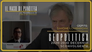 Geopolitica. 2020-2030 decennio sconvolgente