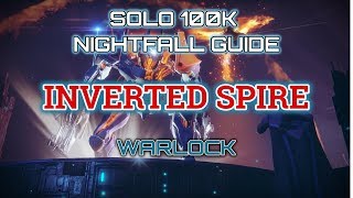 Destiny 2 Solo 100K Nightfall Guide Inverted Spire Jokers Wild DLC