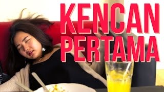 KENCAN PERTAMA