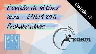 Questão #10/30 | Revisão de Matemática para o ENEM | Probabilidade | Aula do Guto