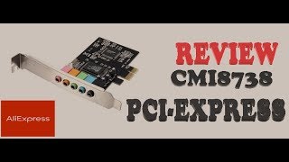 Review CMI8738 Tarjeta Sonido 5.1 PCI-EXPRESS ALIEXPRESS