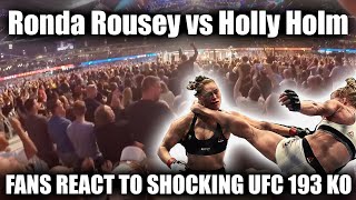 UFC 193 Ronda Rousey vs Holly Holm Fan Reactions