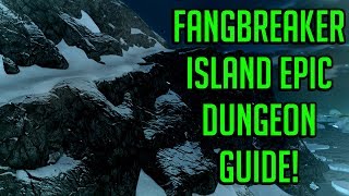 Neverwinter - Fangbreaker Island (FBI) Epic Dungeon Guide!