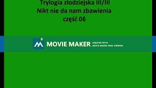 06 Trylogia złodziejska Tom III III część 06 Nikt nie da nam zbawienia