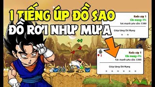 Ngọc Rồng Online - Thành Quả 1 Tiếng Up Đồ Sao Rơi Như Mưa !
