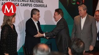 Instituto Politécnico Nacional tendrá campus en Coahuila