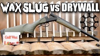 Wax Slug vs Drywall