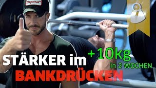 Stärker beim Bankdrücken | 10Kilo in 2 Wochen