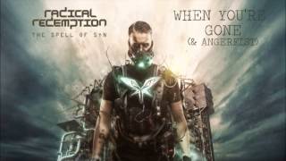 Radical Redemption & Angerfist - When You're Gone (HQ+Pitched)
