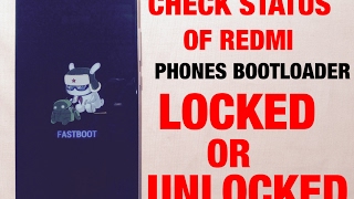 HOW TO CHECK LOCKED OR UNLOCKED BOOTLOADER STATUS IN XIAOMI REDMI NOTE 4