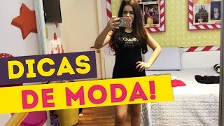 3 DICAS DE MODA COM MAISA!