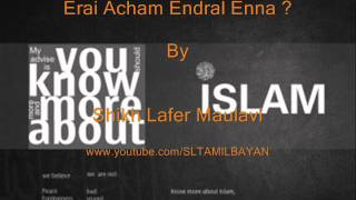 Tamil Bayan Shikh Lafir Maulavi Erai Acham Endral Enna?