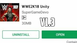 OMG! Unity Play! WWE2K18 V1.3 Big Update On Android Unity 5 [Just 30MB] Download Now