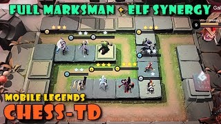 FULL MARKSMAN WITH ELF SYNERGY  |  CHESS-TD MOBILE LEGENDS