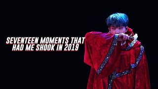 seventeen moments that had me SHOOK in 2019
