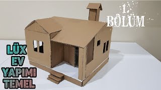 Kartondan Maket Ev Yapımı Kolay Proje (1.BÖLÜM)
