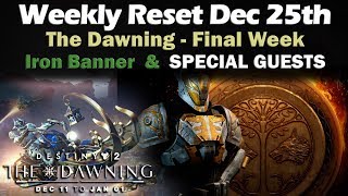 Weekly Reset Dec 25th - Final Week of The Dawning - Iron Banner - Curse Week 1 - Destiny 2 Forsaken
