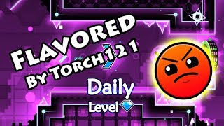Geometry Dash - Flavored (By Torch121) ~ Daily Level #426 [All Coins]