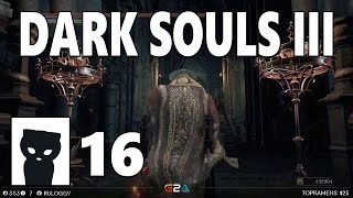 Lirik playing Dark Souls III - Part 16